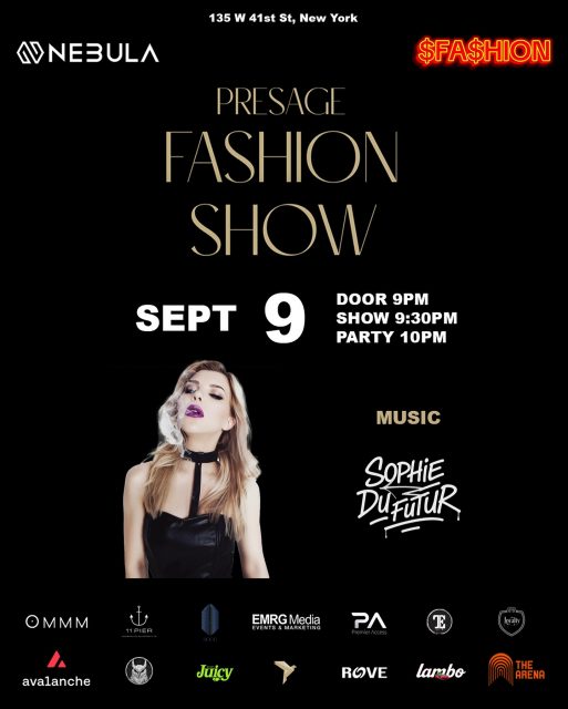 Presage Fashion Show | Sept 9 | Powered by $FA$HION
@nebulanewyork 9PM | 10-11PM Music by @sophie_du_futur | Link in bio 

Team Presage @maximegeorgesnyc · @anthonypellen 

Sponsors @avax_avalanche - @emrgmedia - @4ccg_ny - @loyaltywines @ommmpresents - @roveworldapp - @fashioncryptoss - The Arena - Integrity DAO - Premier Access - Rove - Lambo - Enjoy Juicy - 11Pier 

#nyfw25 #nyfw #fashion #newyork #nyc #fashionshow #presagefashionshow #$fa$hion
