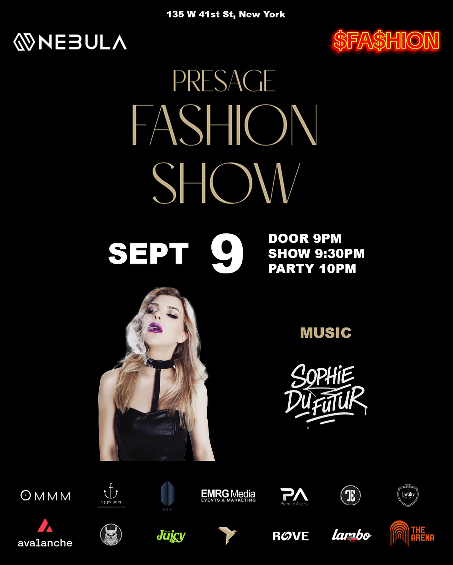 Presage Fashion Show | Sept 9 | Powered by $FA$HION
@nebulanewyork 9PM | 10-11PM Music by @sophie_du_futur | Link in bio 

Team Presage @maximegeorgesnyc · @anthonypellen 

Sponsors @avax_avalanche - @emrgmedia - @4ccg_ny - @loyaltywines @ommmpresents - @roveworldapp - @fashioncryptoss - The Arena - Integrity DAO - Premier Access - Rove - Lambo - Enjoy Juicy - 11Pier 

#nyfw25 #nyfw #fashion #newyork #nyc #fashionshow #presagefashionshow #$fa$hion